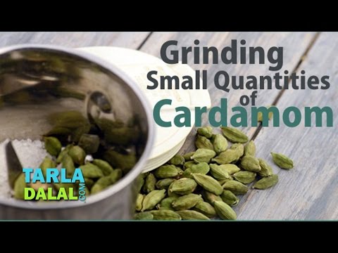 Grinding small quantities of cardamom