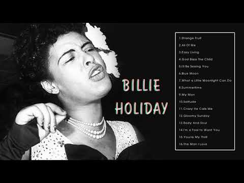 最高のビリーホリデイ - Billie Holiday Best Songs - Billie Holiday Greatest Hits Full Album