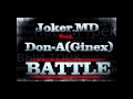 DoN-A (Ginex) ft. Joker.MD - Battle 