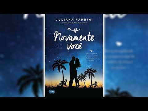 Novamente você por Juliana Parrini 💖📖 Audiolivros de Romance