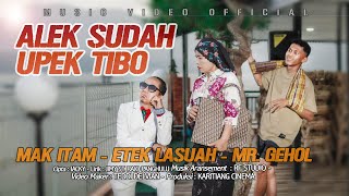 Download lagu ALEK SUDAH UPEK TIBO'mimpi' Mak Itam. Etek Lasuah. Mr. Gehol mp3 Download lagu ALEK SUDAH UPEK TIBO'mimpi' Mak Itam. Etek Lasuah. Mr. Gehol mp3