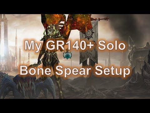 My Bone Spear Necro Setup for GR140+ Solo