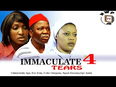 Immaculate Tears 4 - Nigerian Nollywood Movie