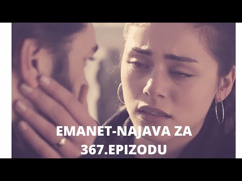 EMANET (FATALNA LJUBAV) 367. EPIZODA-NAJAVA