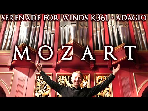 WOLFGANG AMADEUS MOZART - SERENADE FOR WINDS "Gran Partita" ADAGIO K361 - ORGAN SOLO JONATHAN SCOTT