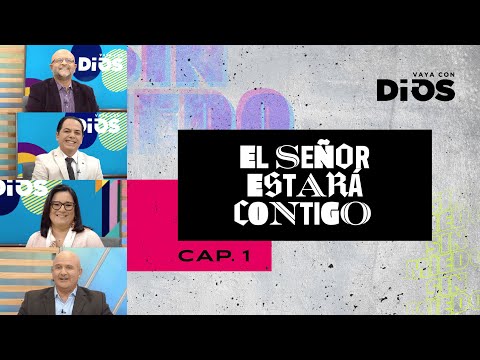 VayaconDiosEp. 775 - El Señor estará contigo 1