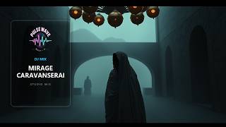 Download lagu Caravanserai Nights: Deep House Desert Sessions mp3