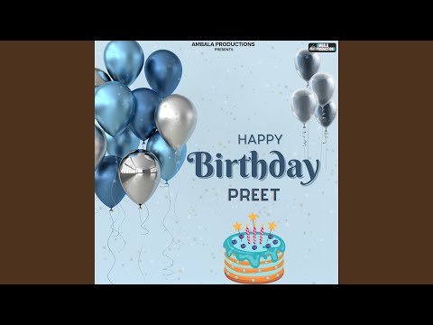 Happy Birthday Preet