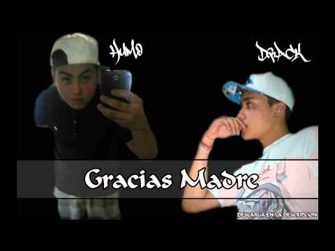 Gracias madre - Humo Ft Drack