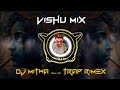 Dj Flute Mitwa Trap Rimex Dj Vishu Mix Trap Trapbeat Trapmusic Trapremix