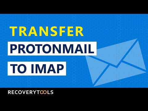 How To Migrate ProtonMail To IMAP Sever With Complete...