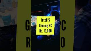 ₹9226 /- Build Best i5 Gaming PC Under 10000 #shorts #10k #gamingpc #intel