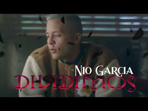 Nio Garcia - Dividimos (Bachata Version) 2021🖤