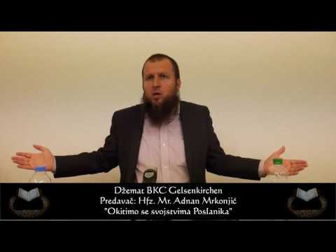 Kako postici Allahovo zadovoljstvo - Hfz. Mr. Adnan Mrkonjic