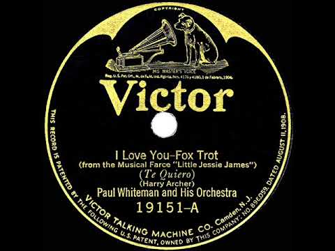1923 Paul Whiteman - I Love You