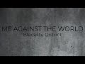 Blacklite District Me Against The World Lyric Video