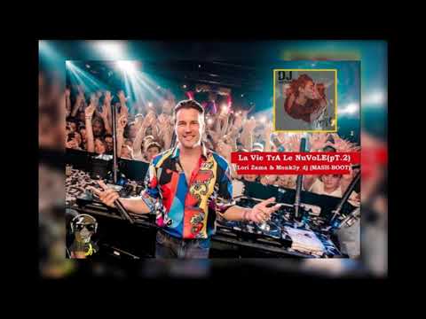 La Vie TrA Le NuVoLE, Pt. 2 (Lori Zama & Monkey Dj Mash - Boot)