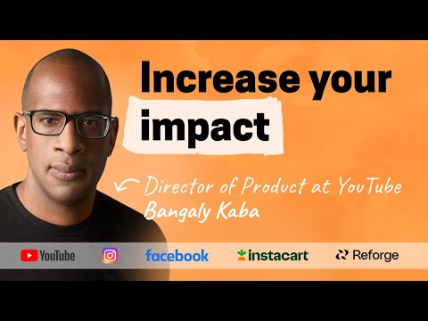 Unorthodox frameworks for growing your product, career, and impact | Bangaly Kaba (YT, IG, FB)