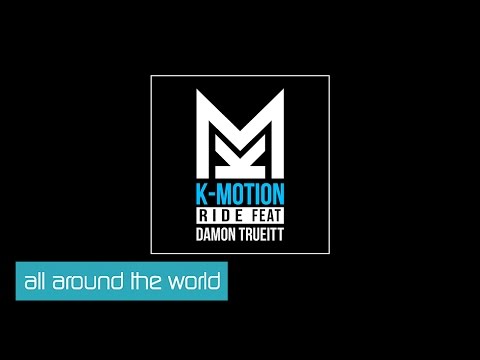K-Motion ft. Damon Trueitt - Ride [Clip]