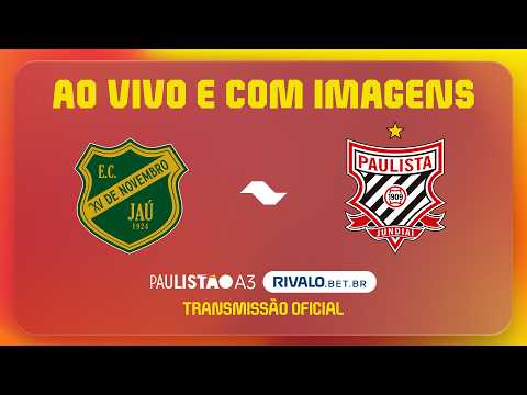 JOGO COMPLETO: XV JAÚ X PAULISTA | RODADA 7 | PAULISTÃO A3 RIVALO 2026