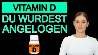 Vitamin D Mangel: Was Ihnen niemand gesagt hat.