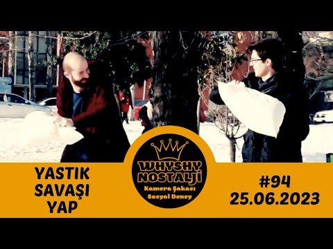 WHYSHY - YASTIK SAVAŞI YAP | BU ADAM ÇALIŞMIŞ GELMİŞ, YA DELİ MİSİN, ADAM MUHAMMED ALİ GİBİ | #94
