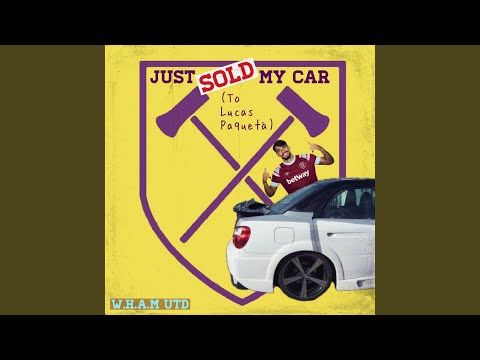 Just Sold My Car (To Lucas Paquetá)