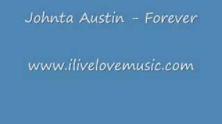 Johnta Austin - Forever [FULL SONG]