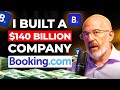 Creator Of Booking Com How To Build A 140 Billion Empire Jeff Hoffman