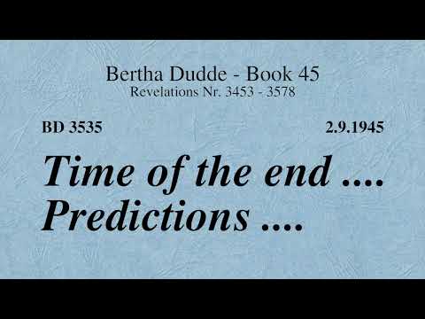 BD 3535 - TIME OF THE END .... PREDICTIONS ....