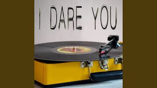 I Dare You (Originally Performed by Kelly Clarkson) (Instrumental)
