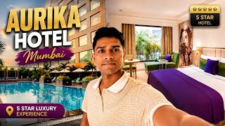Aurika Mumbai Hotel Tour 🏨 | 5 Star Luxury Hotel Near Mumbai Airport | Full Tour