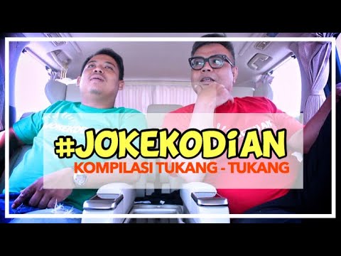 #jokekodian KOMPILASI TUKANG-TUKANG