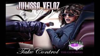 Julissa Veloz - Take Control (Rod Carrillo Club Mix)