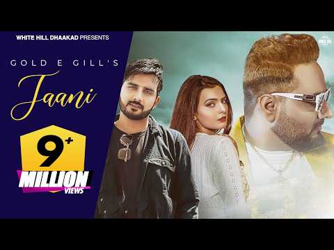JAANI Gold E Gill — watch video