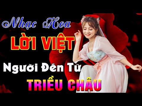 Liên Khúc Người Đến Từ Triều Châu - Nhạc Hoa Lời Việt Chọn Lọc 2019 | Nhạc Hoa Lời Việt Hay Nhất