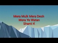 Mera Mulk Mera Desh Full Song Lyrics Indian Music Lyrics