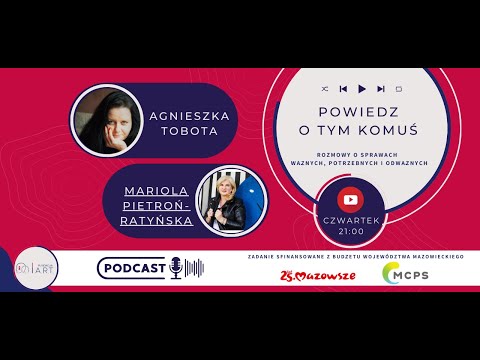 #Podcast51 Czy arteterapia,może pomóc odzyskać moc?- rozmowa z Mariola Pietroń-Ratyńską #fundacjaart