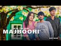 Kya Thi Aisi Majboori Rahul Pandit New Haryanvi Sad Song 2023
