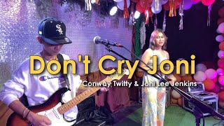 Don&#39;t Cry Joni | Conway Twitty &amp; Joni Lee Jenkins - Sweetnotes Live @ Bicol