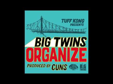 Big Twins - Organize (Prod. Cuns)