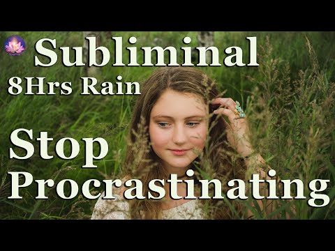 Motivation To Stop Procrastination, Be Happy, Motivated & Confident Subliminal (Rain, 8 Hrs, 432 Hz)