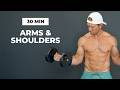 30 Min ARMS AND SHOULDERS Workout With DUMBBELLS At Home