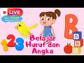 LIVE BELAJAR HURUF Dan ANGKA UNTUK ANAK DAN BALITA PAUD Bersama Lala Dan Ciko Live Stream