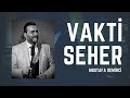 Mustafa Demirci - Vakti Seher