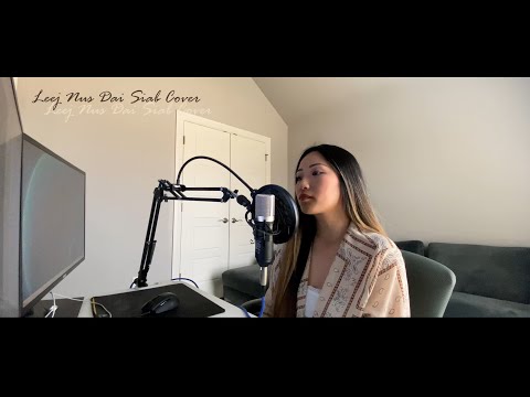 Leej Nus Dai Siab Cover by KaYeng Thao