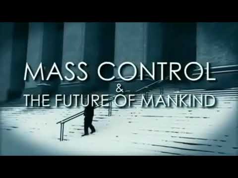 Architects of Control: Program One - Mass Control and The Future of Mankind