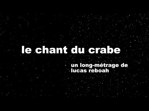 TEASER LE CHANT DU CRABE (voir la description)