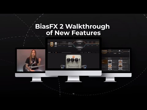 Bias FX 2 Tutorial | Walkthrough | Positive Grid | Steve Stine