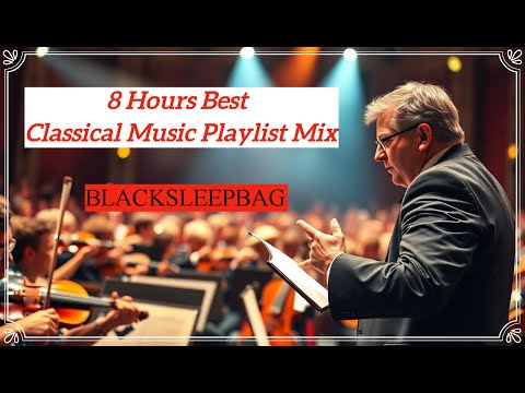 8 Hours Best Classical Music Playlist Mix  NO ADS | Black Screen Mozart, Beethoven, Vivaldi | BSB